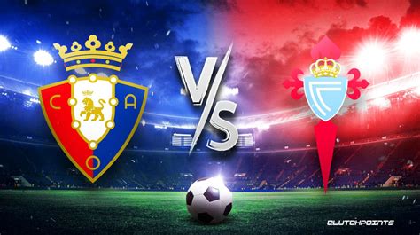 ligi bigi prediction|Osasuna vs. Celta Vigo Prediction, Odds, La Liga Picks .